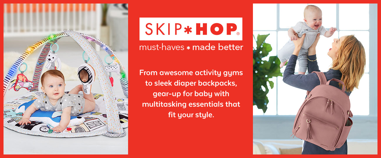 SKIP HOP | must-haves * made better | shop now